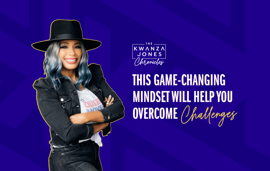 DesignAsset-FeaturedImage-Linkedin-KwanzaJonesChronicles-Newsletter20-KJ-2160x1373-FINAL overcoming challenges